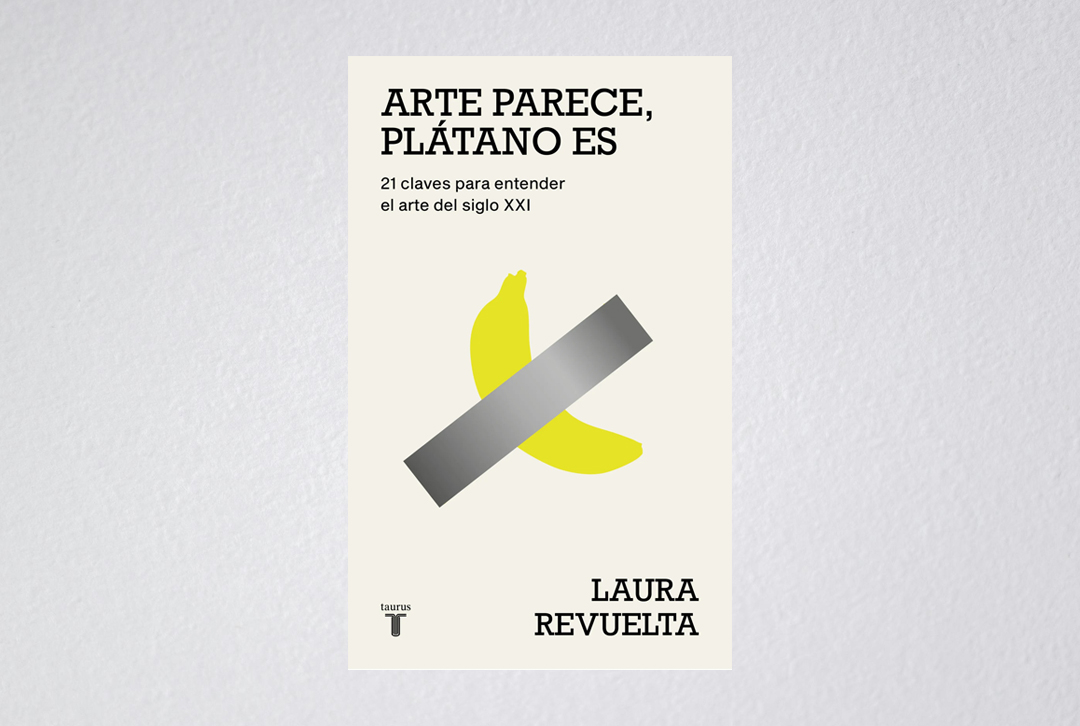 Arte parece, platano es. Libro de Laura Revuelta